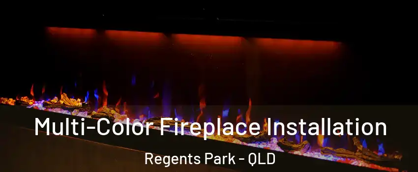 Multi-Color Fireplace Installation Regents Park - QLD