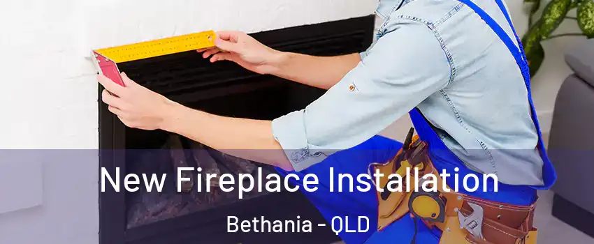 New Fireplace Installation Bethania - QLD