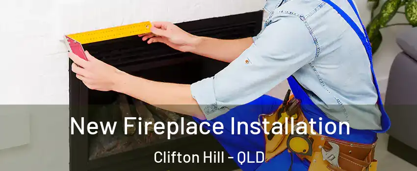 New Fireplace Installation Clifton Hill - QLD