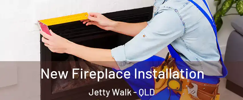 New Fireplace Installation Jetty Walk - QLD
