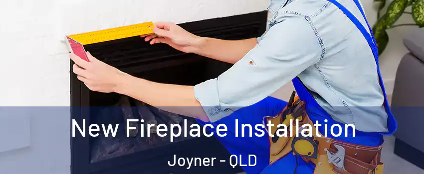 New Fireplace Installation Joyner - QLD