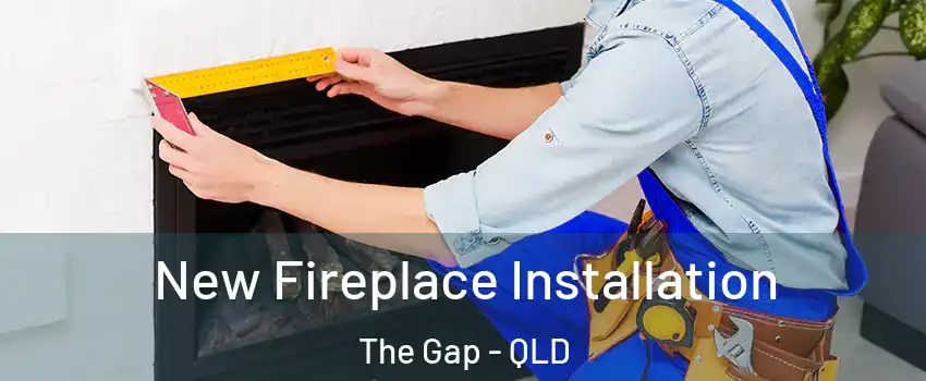 New Fireplace Installation The Gap - QLD