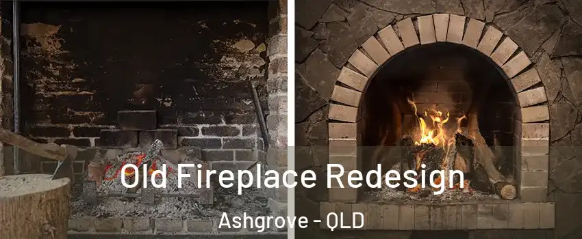 Old Fireplace Redesign Ashgrove - QLD