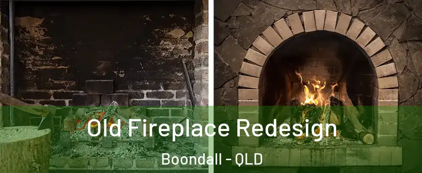 Old Fireplace Redesign Boondall - QLD