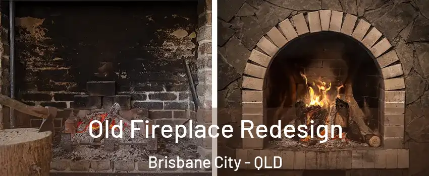 Old Fireplace Redesign Brisbane City - QLD