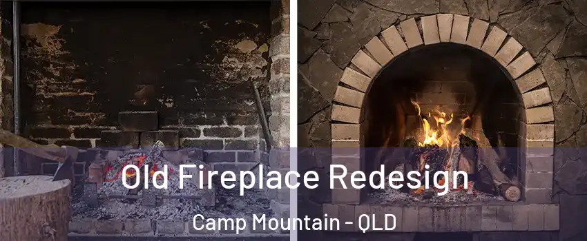 Old Fireplace Redesign Camp Mountain - QLD
