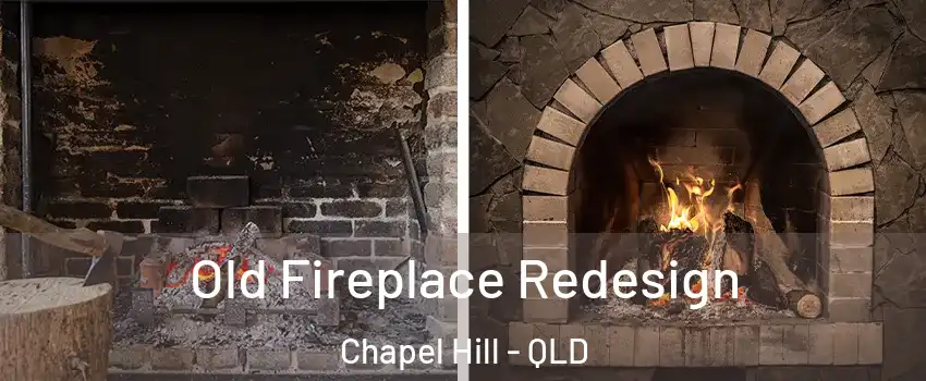 Old Fireplace Redesign Chapel Hill - QLD