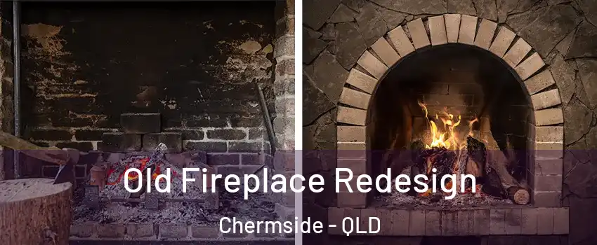 Old Fireplace Redesign Chermside - QLD