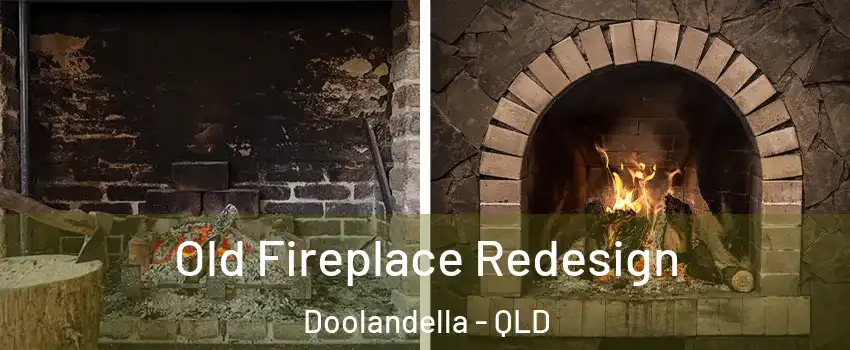 Old Fireplace Redesign Doolandella - QLD