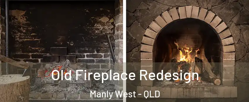 Old Fireplace Redesign Manly West - QLD