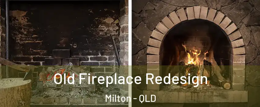 Old Fireplace Redesign Milton - QLD