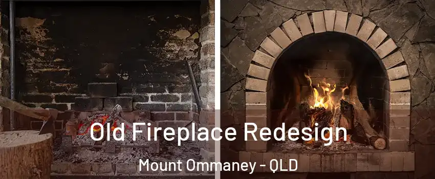 Old Fireplace Redesign Mount Ommaney - QLD
