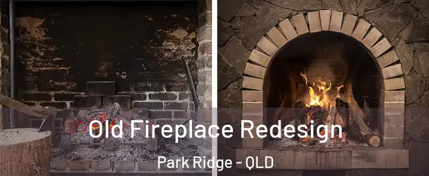 Old Fireplace Redesign Park Ridge - QLD