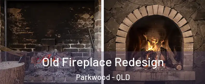 Old Fireplace Redesign Parkwood - QLD