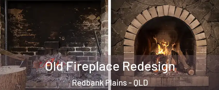 Old Fireplace Redesign Redbank Plains - QLD