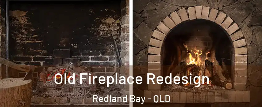 Old Fireplace Redesign Redland Bay - QLD