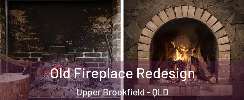 Old Fireplace Redesign Upper Brookfield - QLD
