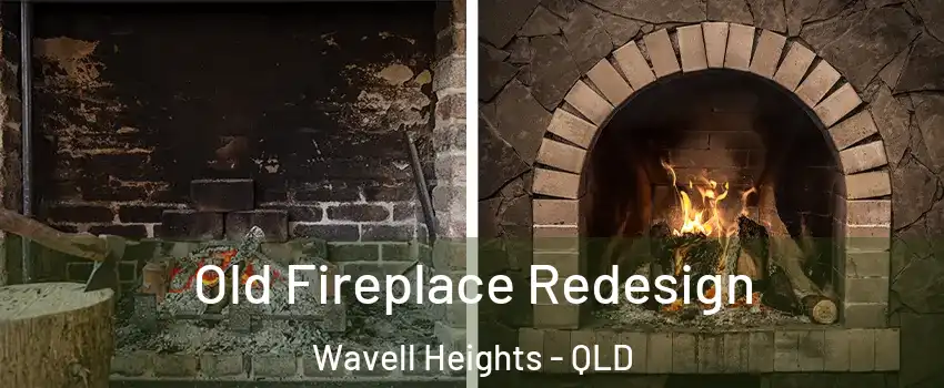 Old Fireplace Redesign Wavell Heights - QLD