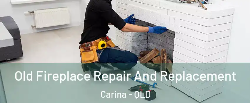 Old Fireplace Repair And Replacement Carina - QLD