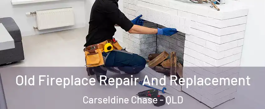 Old Fireplace Repair And Replacement Carseldine Chase - QLD