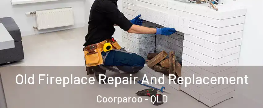 Old Fireplace Repair And Replacement Coorparoo - QLD