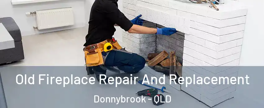Old Fireplace Repair And Replacement Donnybrook - QLD