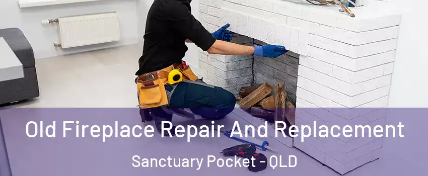 Old Fireplace Repair And Replacement Sanctuary Pocket - QLD