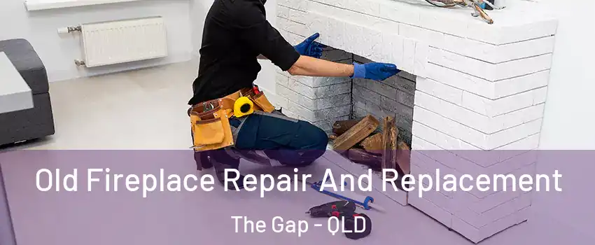 Old Fireplace Repair And Replacement The Gap - QLD