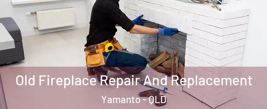 Old Fireplace Repair And Replacement Yamanto - QLD