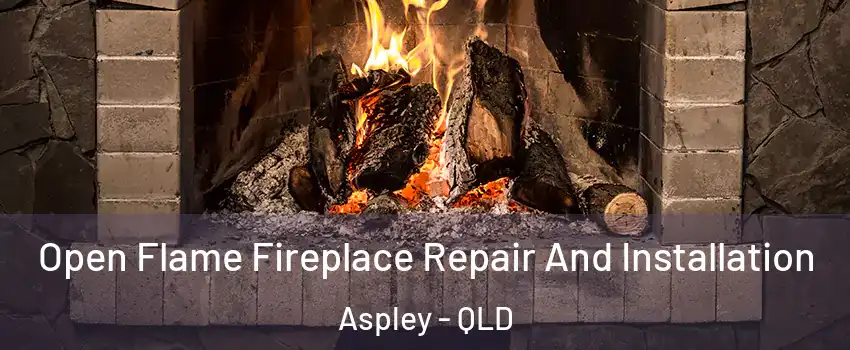 Open Flame Fireplace Repair And Installation Aspley - QLD