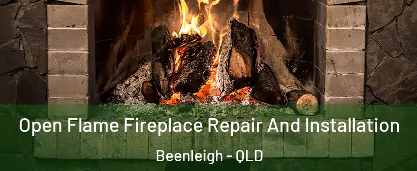 Open Flame Fireplace Repair And Installation Beenleigh - QLD
