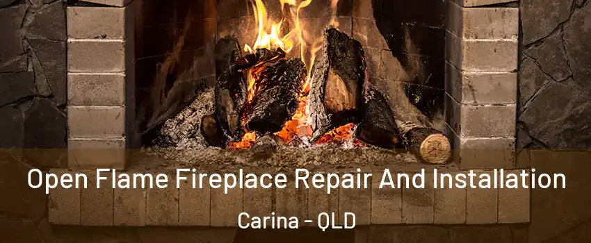 Open Flame Fireplace Repair And Installation Carina - QLD