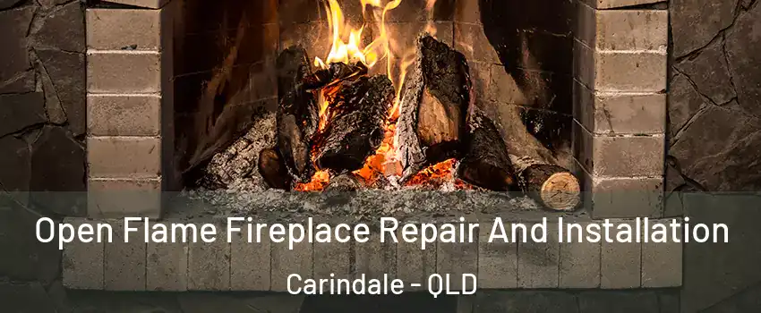 Open Flame Fireplace Repair And Installation Carindale - QLD