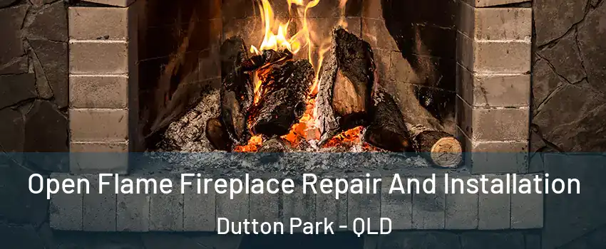 Open Flame Fireplace Repair And Installation Dutton Park - QLD