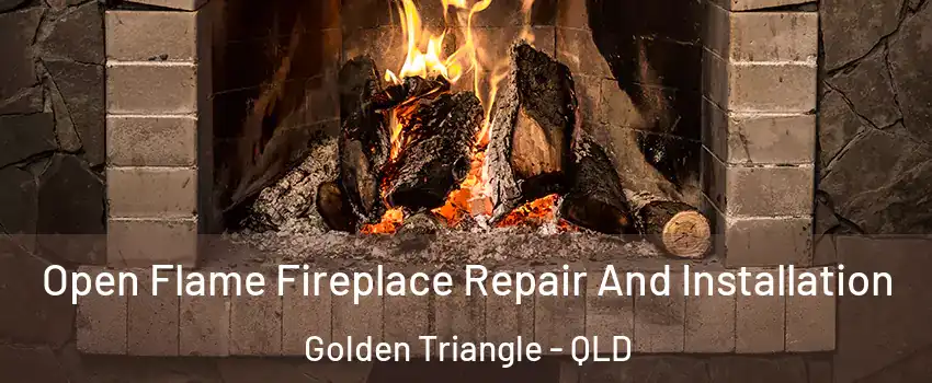 Open Flame Fireplace Repair And Installation Golden Triangle - QLD