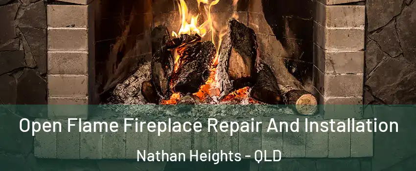Open Flame Fireplace Repair And Installation Nathan Heights - QLD