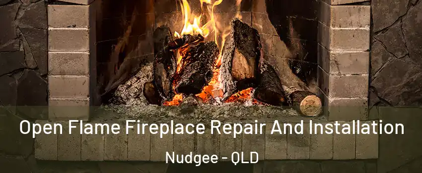 Open Flame Fireplace Repair And Installation Nudgee - QLD