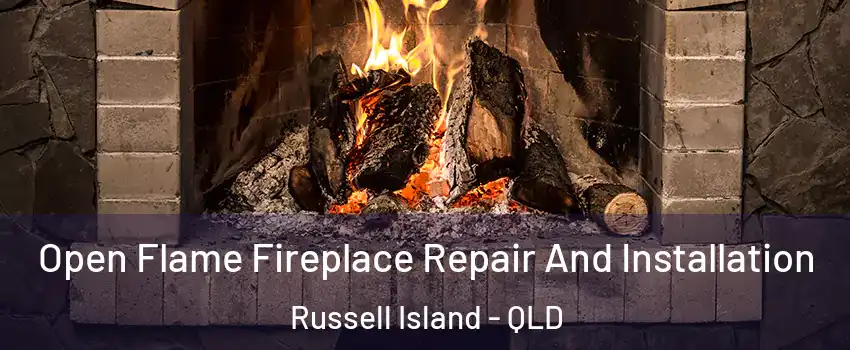 Open Flame Fireplace Repair And Installation Russell Island - QLD