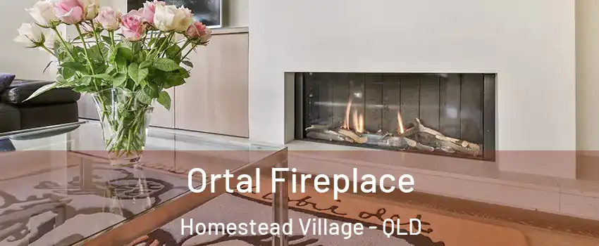 Ortal Fireplace Homestead Village - QLD