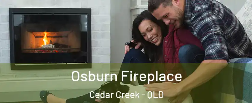 Osburn Fireplace Cedar Creek - QLD