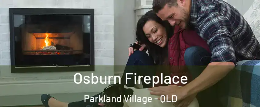 Osburn Fireplace Parkland Village - QLD