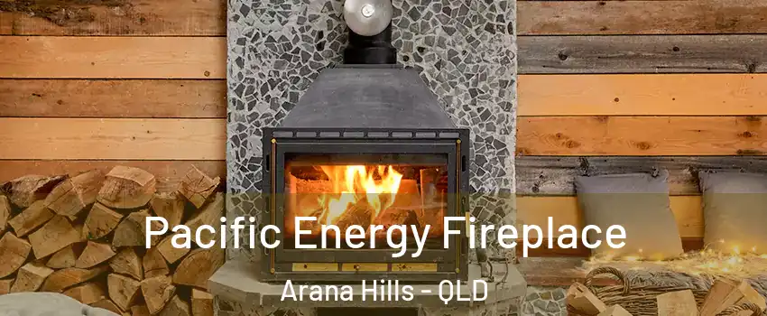 Pacific Energy Fireplace Arana Hills - QLD