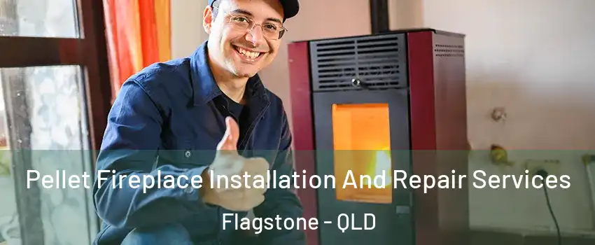 Pellet Fireplace Installation And Repair Services Flagstone - QLD