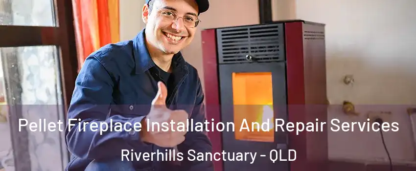Pellet Fireplace Installation And Repair Services Riverhills Sanctuary - QLD