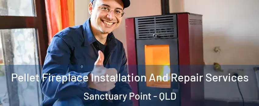 Pellet Fireplace Installation And Repair Services Sanctuary Point - QLD