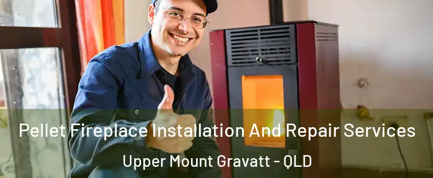 Pellet Fireplace Installation And Repair Services Upper Mount Gravatt - QLD