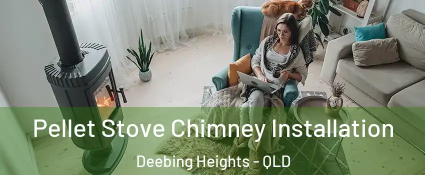 Pellet Stove Chimney Installation Deebing Heights - QLD