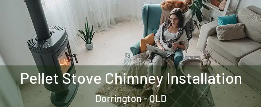 Pellet Stove Chimney Installation Dorrington - QLD