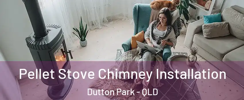 Pellet Stove Chimney Installation Dutton Park - QLD