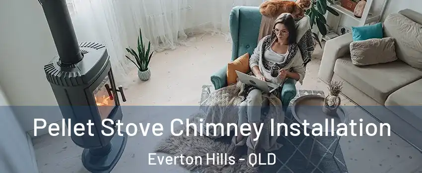 Pellet Stove Chimney Installation Everton Hills - QLD
